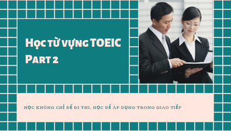 học từ vựng toeic part 2