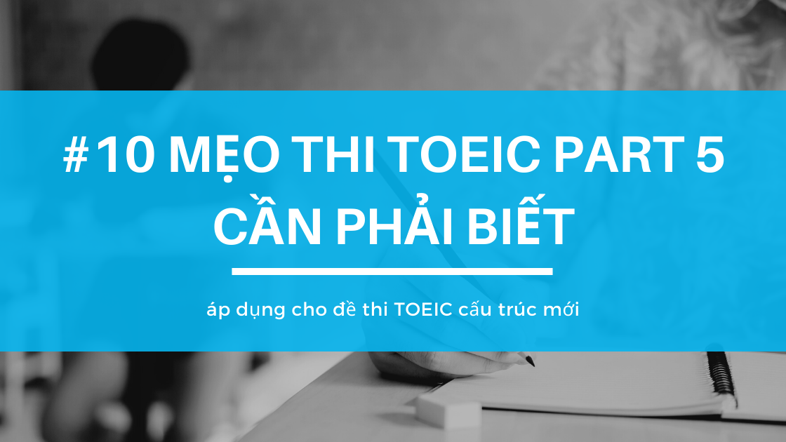 Mẹo thi TOEIC Part 5