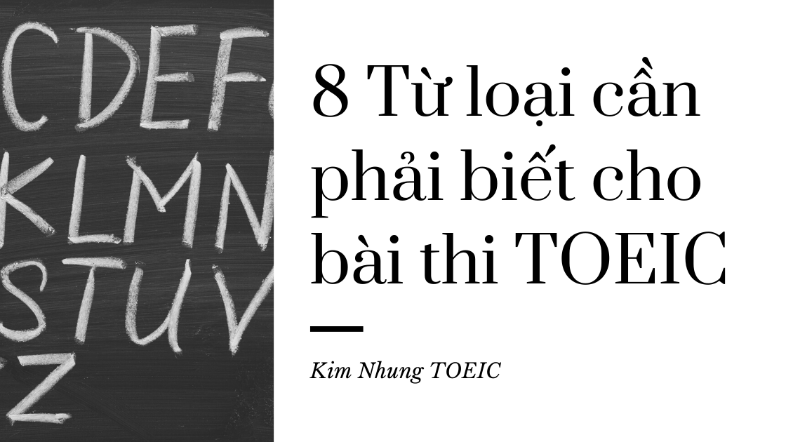 8 từ loại Tiếng Anh cần phải biết