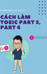 Cách Làm TOEIC Part 5,6