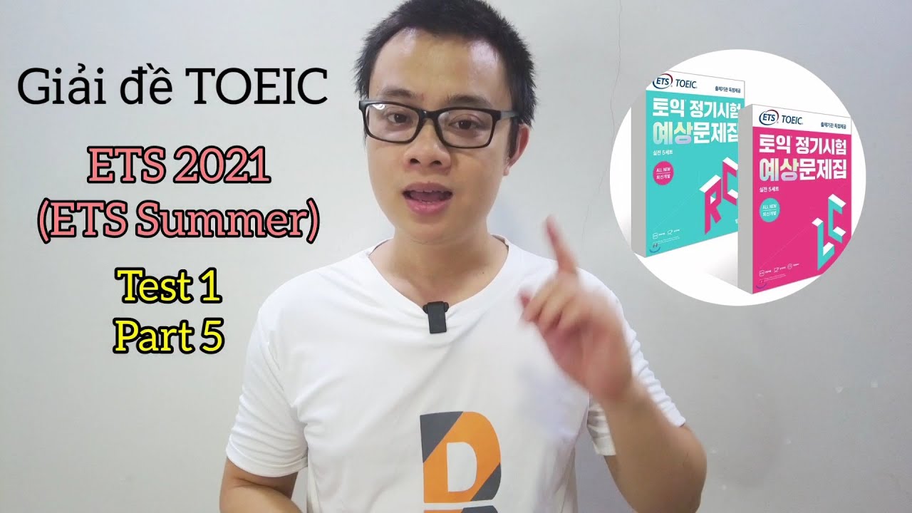 Video giải đề ETS TOEIC 2021