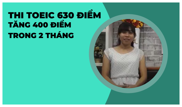 Bí quyết để tăng 400 điểm TOEIC chỉ trong vòng 2 tháng của bạn Hồng Lý