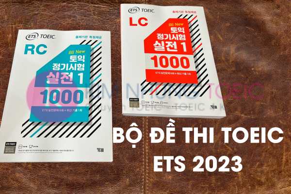 Bộ đề thi TOEIC ETS 2023